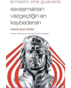 Savaşmaktan Vazgeçtiğin An Kaybedersin