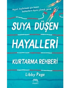 Suya Düşen Hayalleri Kurtarma Rehberi