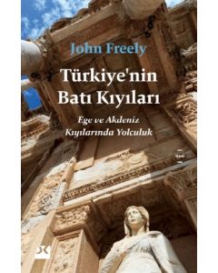 Türkiye'nin Batı Kıyıları - Ege ve Akdeniz Kıyılarında Yolculuk