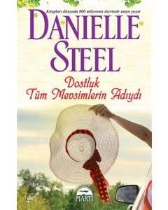 Dostluk Tüm Mevsimlerin Adıydı 