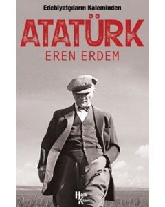Edebiyatçıların Kaleminden Atatürk