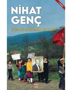 Bizim De Günümüz Gelecek