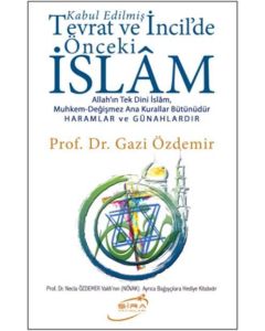 Kabul Edilmiş Tevrat ve İncildeki Önceki İslam
