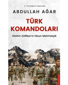 Türk Komandoları - Silahın Zülfikar’ın Olsun Mehmetçik