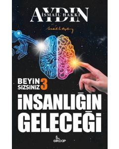 Beyin Sizsiniz 3 - İnsanlığın Geleceği