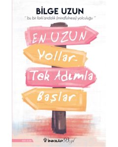 En Uzun Yollar Tek Adımla Başlar