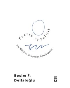 Poetik ve Politik Bir Kültürel Çalışmalar Ansiklopedisi