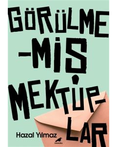 Görülmemiş Mektuplar