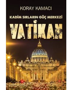 Vatikan - Kadim Sırlarının Güç Merkezi