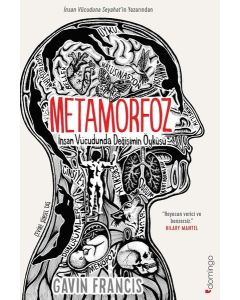 Metamorfoz - İnsan Vücudunda Değişimin Öyküsü