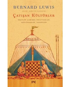 Çatışan Kültürler - Keşifler Çağında Hristiyanlar - Müslümanlar - Yahudiler
