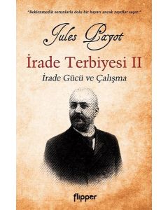 İrade Terbiyesi 2 - İrade Gücü ve Çalışma