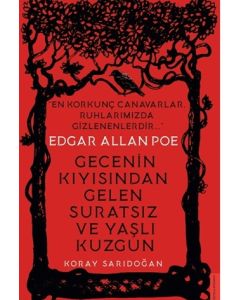 Edgar Allan Poe - Gecenin Kıyısından Gelen Suratsız ve Yaşlı Kuzgun