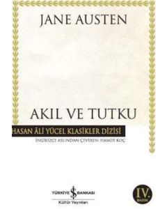 Akıl ve Tutku - Hasan Ali Yücel Klasikleri