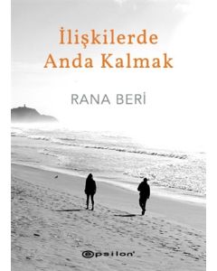 İlişkilerde Anda Kalmak