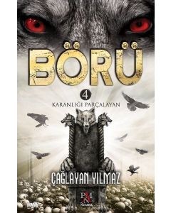 Börü 4 - Karanlığı Parçalayan
