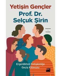 Yetişkin Gençler - Ergenlikten Yetişkinliğe Geçiş Kılavuzu