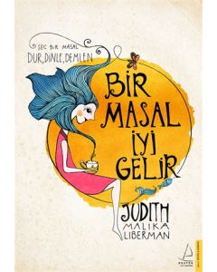 Bir Masal İyi Gelir - Seç Bir Masal Dur, Dinle, Demlen