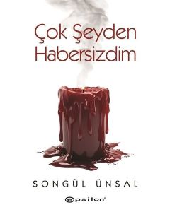 Çok Şeyden Habersizdim