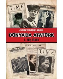 Dünya'da Atatürk - Atatürk'ün Evrensel Kişiliği