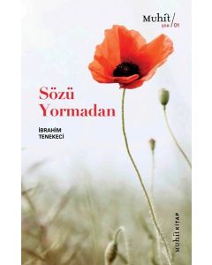 Sözü Yormadan