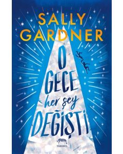 O Gece Her Şey Değişti 