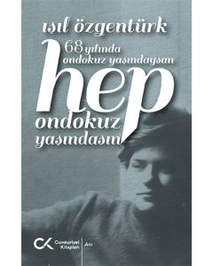 68 Yılında Ondokuz Yaşındaysan Hep Ondokuz Yaşındasın