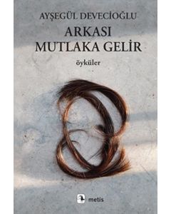 Arkası Mutlaka Gelir