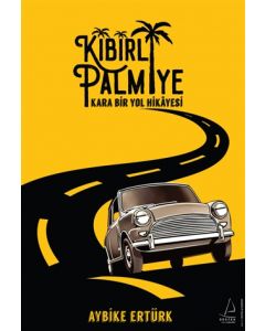 Kibirli Palmiye - Kara Bir Yol Hikayesi