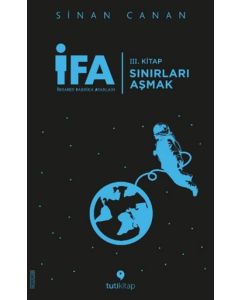 İFA İnsanın Fabrika Ayarları (3. Kitap) Sınırları Aşmak