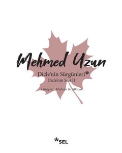 Dicle'nin Sürgünleri - Dicle'nin Sesi 2 