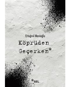 Köprüden Geçerken
