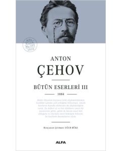 Anton Çehov (Bütün Eserleri 3) 1884 