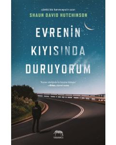 Evrenin Kıyısında Duruyorum