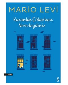 Karanlık Çökerken Neredeydiniz