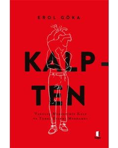 Kalpten - Varoluş Merkezimiz Kalp ve Temel Eylemi Merhamet