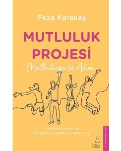 Mutluluk Projesi - Mutluluğa 53 Adım