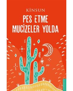 Pes Etme Mucizeler Yolda 