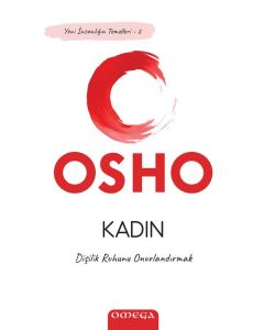 Kadın - Dişilik Ruhunu Onurlandırmak