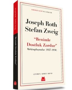 Benimle Dostluk Zordur - Mektuplaşmalar (1927-1938)