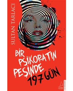 Bir Psikopatın Peşinde 197 Gün