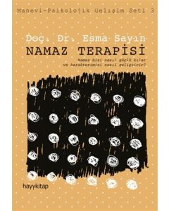 Namaz Terapisi (Manevi - Psikolojik Gelişim)