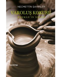 Varoluş Kokusu - Rahman’ın Nefesi