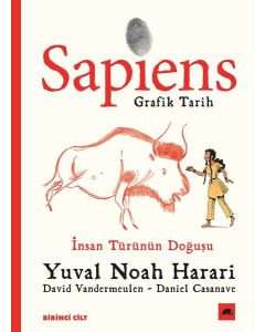 Sapiens - Grafik Tarih (Birinci Cilt) İnsan Türünün Doğuşu
