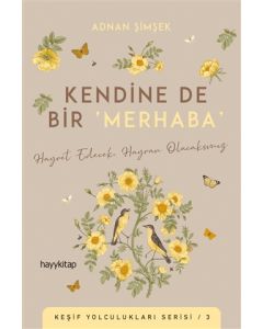 Kendine De Bir Merhaba