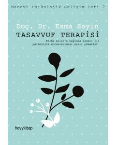 Tasavvuf Terapisi - Manevi - Psikolojik Gelişim