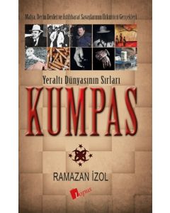Kumpas - Yeraltı Dünyasının Sırları