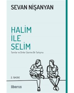 Halim ile Selim - Tanrılar ve Dinler Üzerine Bir Tartışma