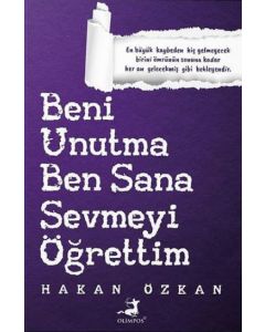 Beni Unutma Ben Sana Sevmeyi Öğrettim