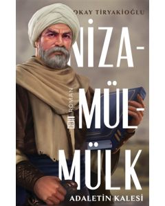 Adaletin Kalesi - Nizamülmülk